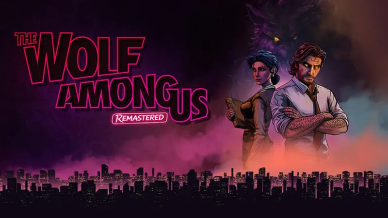 The Wolf Among Us Remastered
